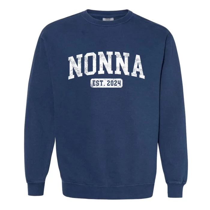 Nonna Est 2024 Promoted To Nonna Announcet Garment-Dyed Sweatshirt