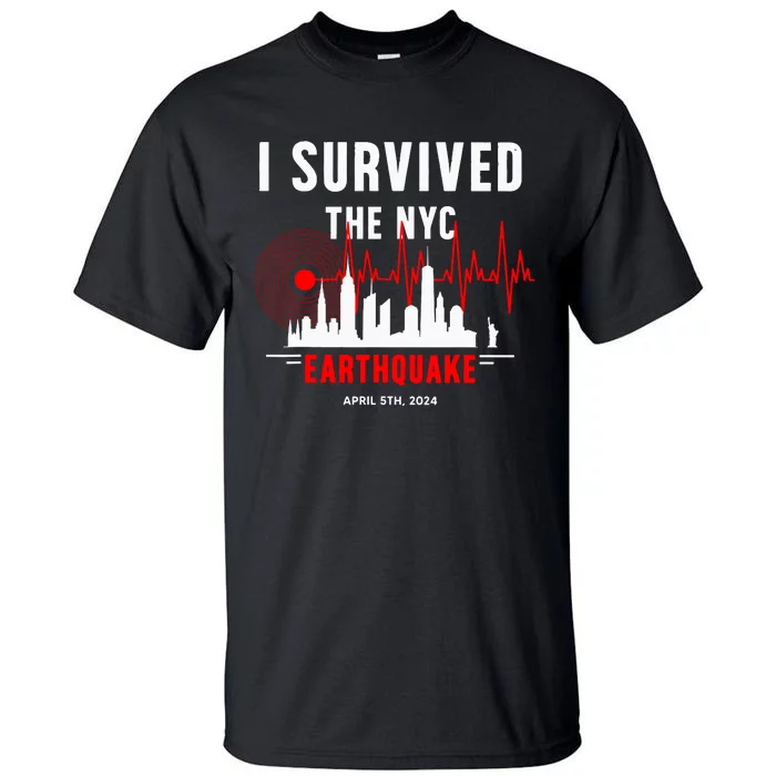 Nyc Earthquake 2024 New York City Earthquake I Survived Tall T-Shirt