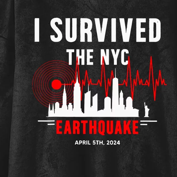 Nyc Earthquake 2024 New York City Earthquake I Survived Hooded Wearable Blanket