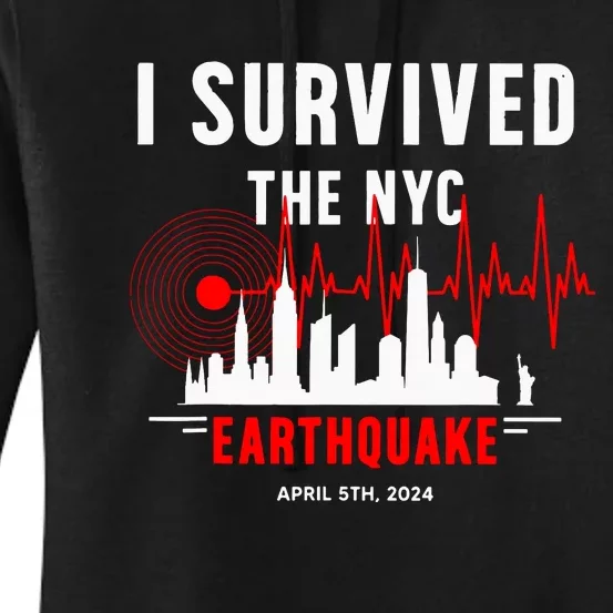 Nyc Earthquake 2024 New York City Earthquake I Survived Women's Pullover Hoodie