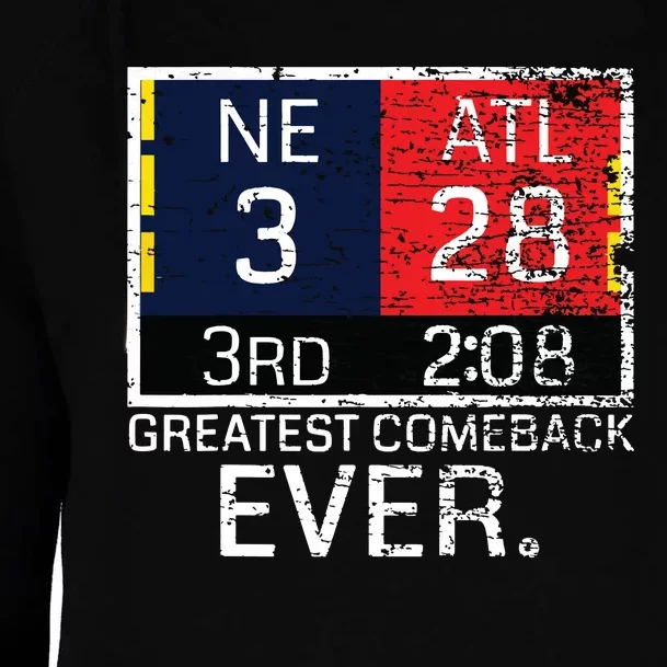 New England 3 Atlanta 28 Greatest Comeback Ever Graphic Womens Funnel Neck Pullover Hood