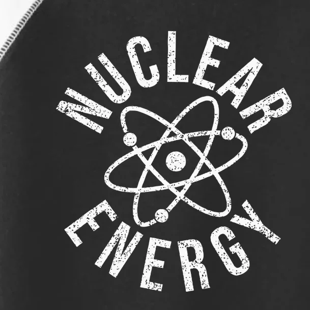 NUCLEAR ENERGY ATOMIC ENERGY POWER PLANT ENGINEER Toddler Fine Jersey T-Shirt