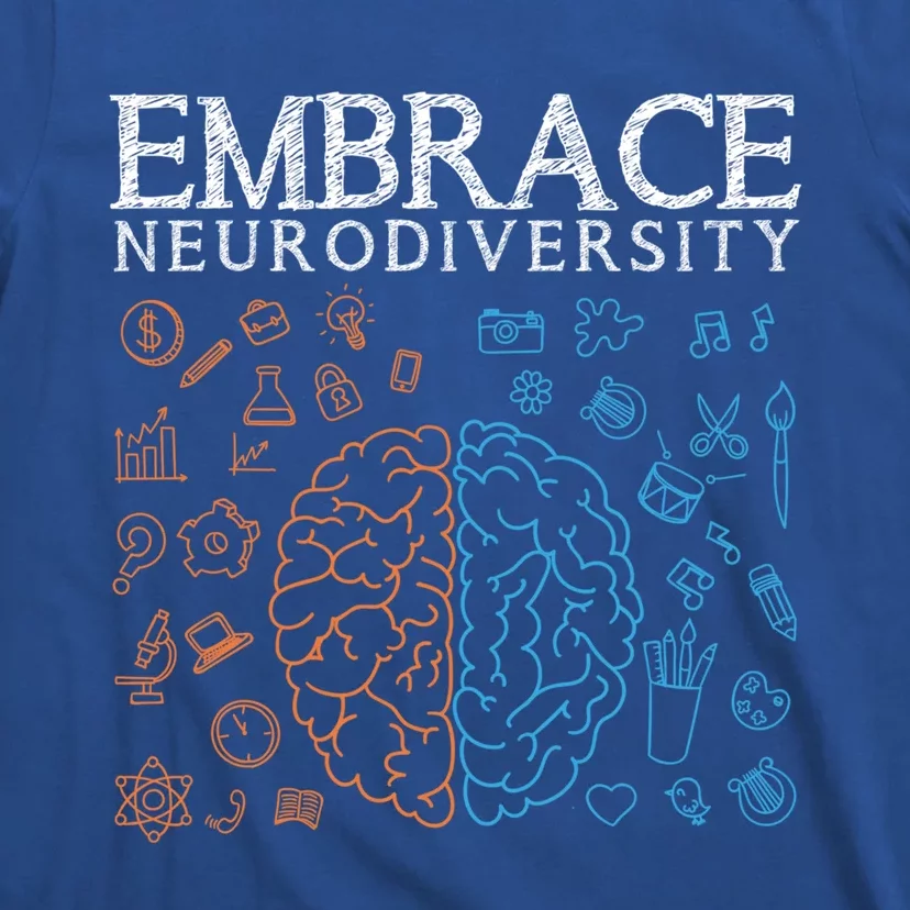 Neurodiversity Embrace Adhd Autism Asd Autism Awareness Day Gift T-Shirt