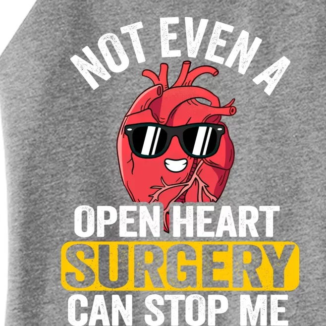 Not Even A Open Heart Surgery Can Stop Me Funny Gift Women’s Perfect Tri Rocker Tank