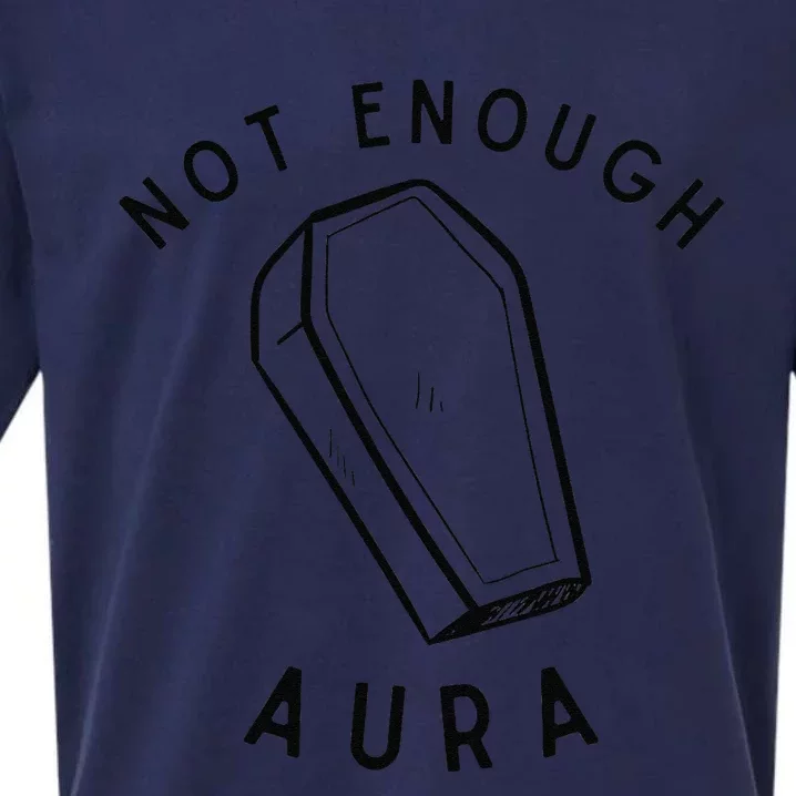 Not Enough Aura Funny Aura Trend Sueded Cloud Jersey T-Shirt