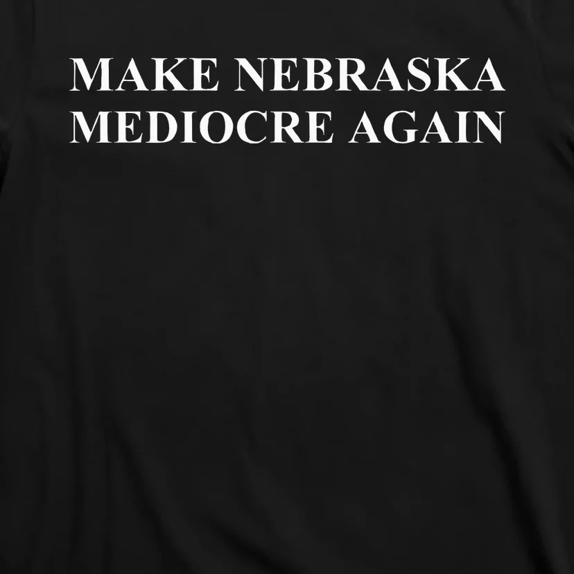 Nebraska Embracing Average T-Shirt