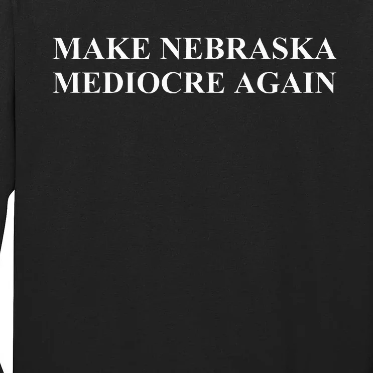 Nebraska Embracing Average Tall Long Sleeve T-Shirt