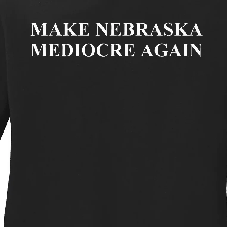 Nebraska Embracing Average Ladies Long Sleeve Shirt