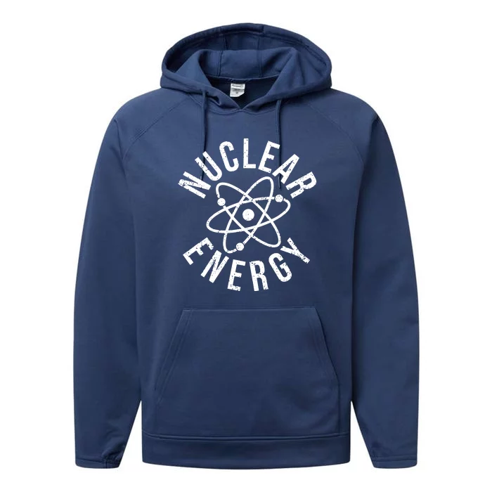 NUCLEAR ENERGY ATOMIC ENERGY POWER PLANT ENGINEER Performance Fleece Hoodie