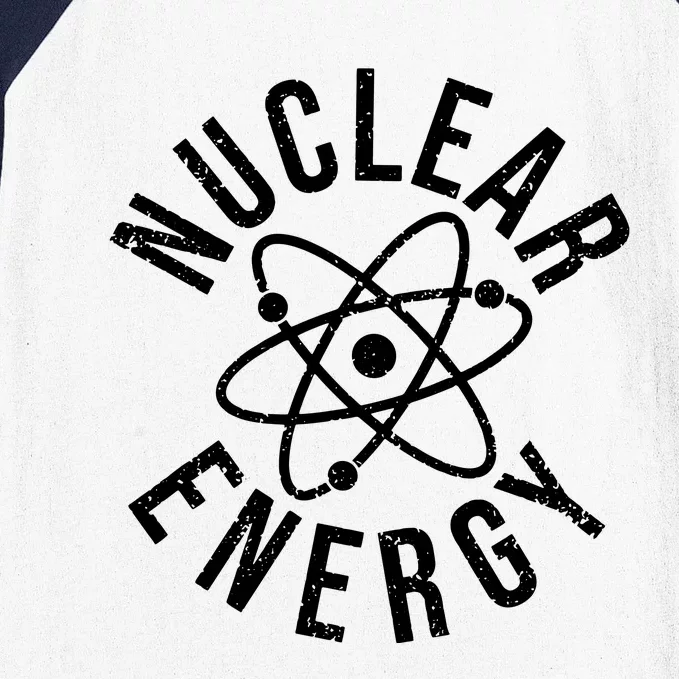 NUCLEAR ENERGY ATOMIC ENERGY POWER PLANT ENGINEER Baseball Sleeve Shirt