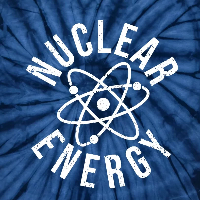 NUCLEAR ENERGY ATOMIC ENERGY POWER PLANT ENGINEER Tie-Dye T-Shirt