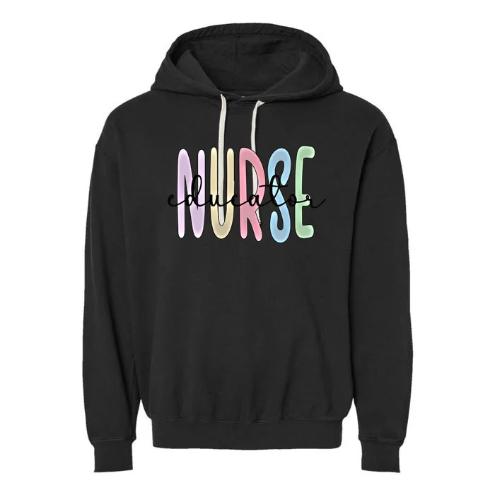 Nurse Educator Appreciation Nursing Education Gift Garment-Dyed Fleece Hoodie