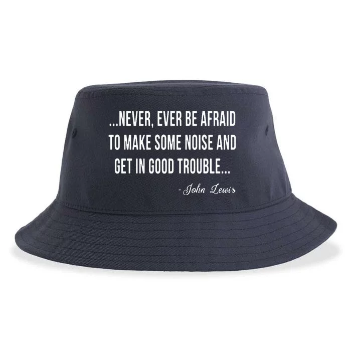 Never Ever Be Afraid To Make Some Noise And Trouble Sustainable Bucket Hat