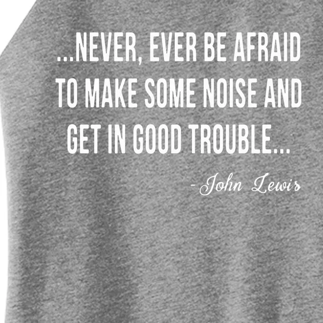 Never Ever Be Afraid To Make Some Noise And Trouble Women’s Perfect Tri Rocker Tank