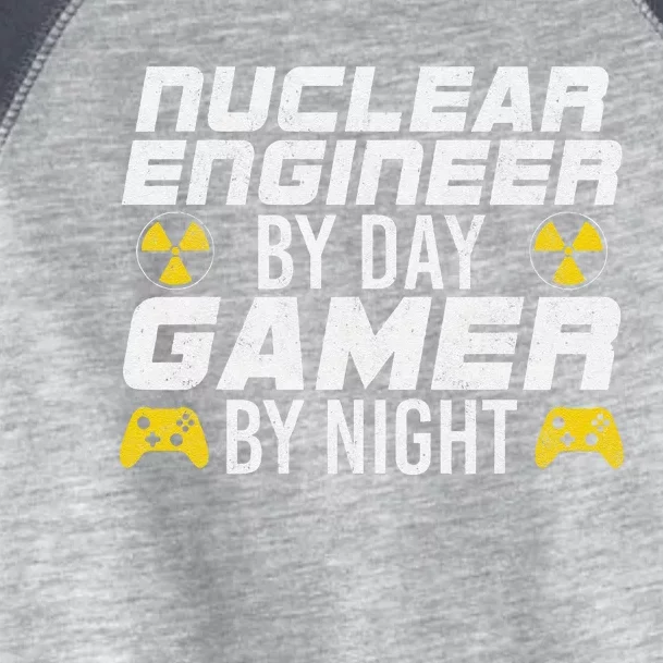 Nuclear Engineer By Day Gamer By Night Nuclear Engineer Toddler Fine Jersey T-Shirt