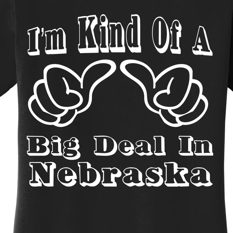 Nebraska Big Deal Women's T-Shirt