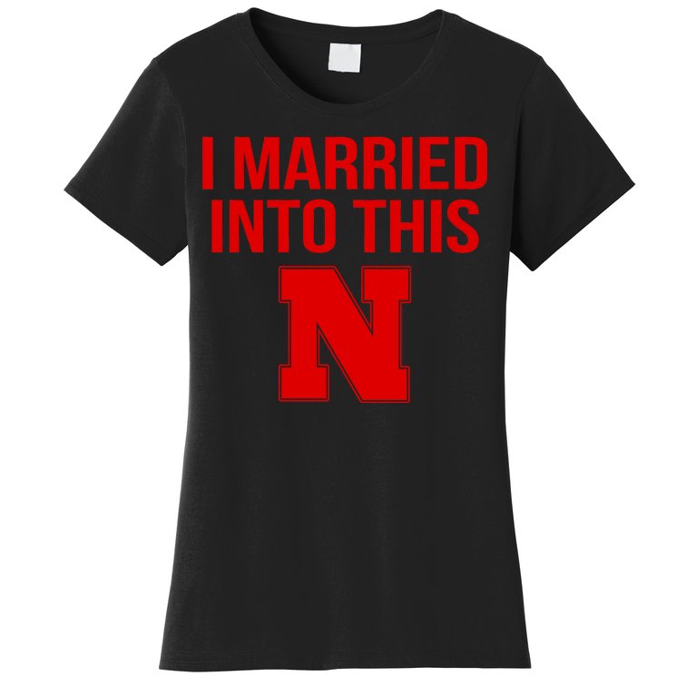 Nebraska Football Married Into This Women's T-Shirt