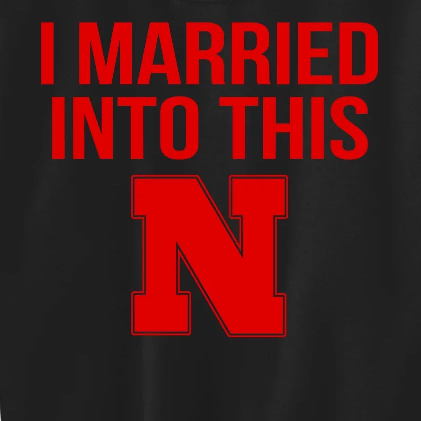 Nebraska Football Married Into This Kids Sweatshirt