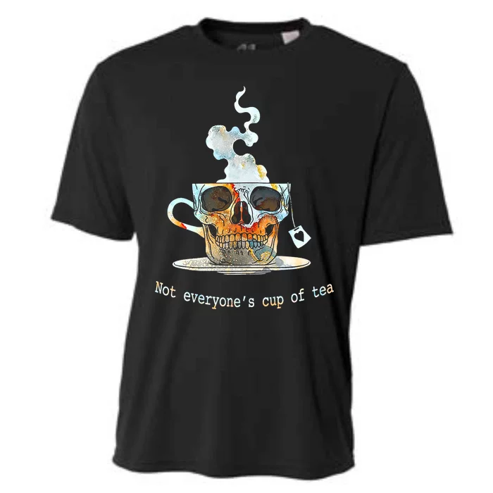 Not Everyones Cup Of Tea Skull Gift Cooling Performance Crew T-Shirt