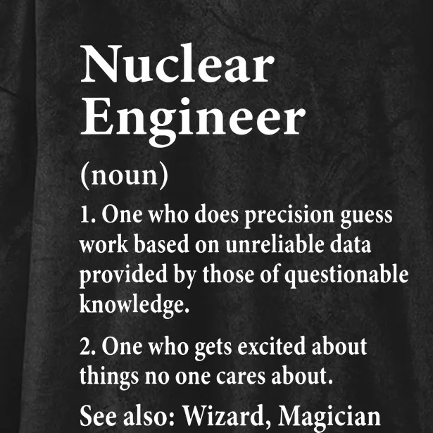 Nuclear Engineer Definition Funny Engineering Student Saying Hooded Wearable Blanket