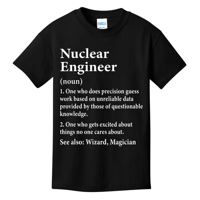 Nuclear Engineer Definition Funny Engineering Student Saying Kids T-Shirt