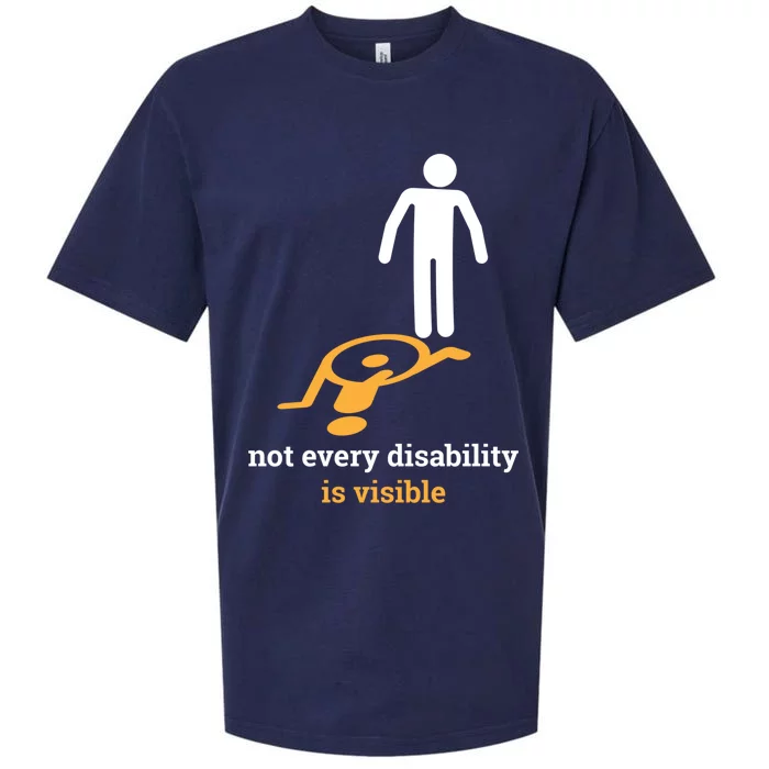 Not Every Disability Is Visible Invisible Awareness Gift Sueded Cloud Jersey T-Shirt