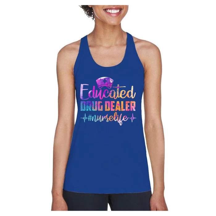 Nursing Educated Drug Dealer Nurse Life Gift Women's Racerback Tank