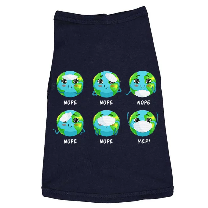 Nope Earth Day Funny Face Mask Quarantine Restore Our Earth Doggie Tank