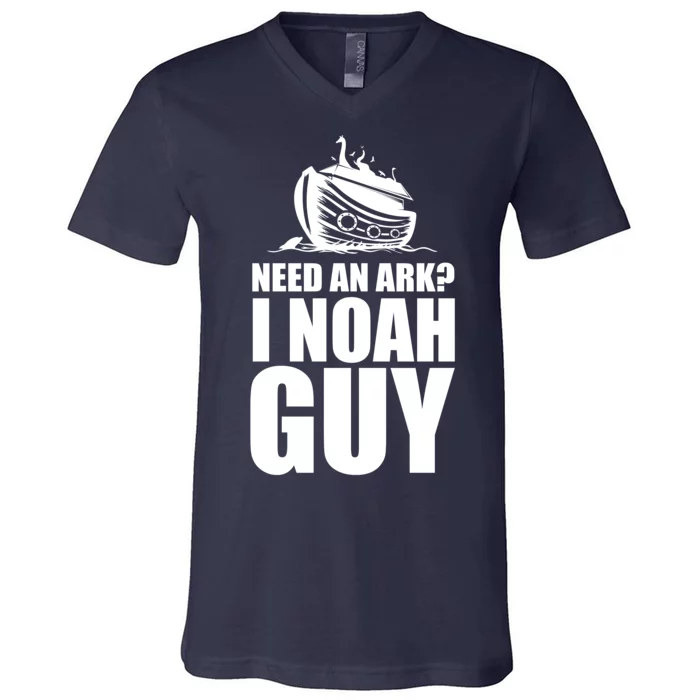 Need An Ark I Noah Guy V-Neck T-Shirt