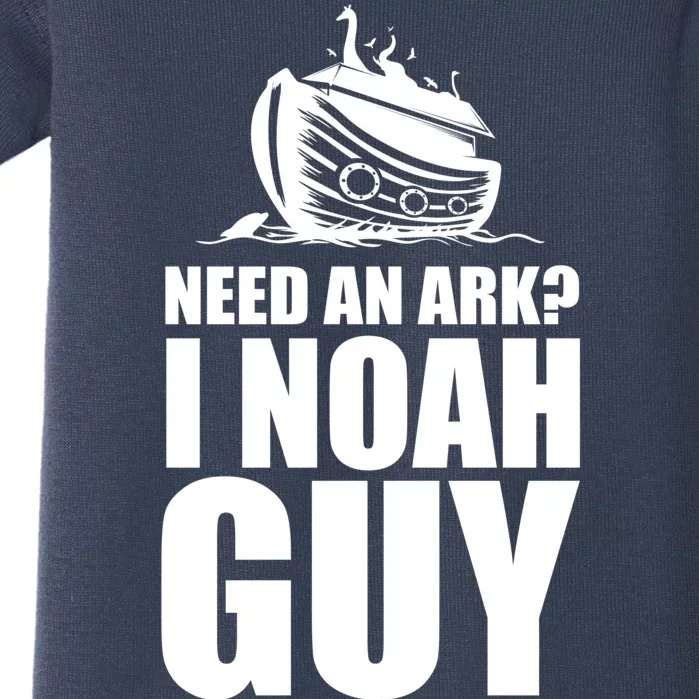 Need An Ark I Noah Guy Baby Bodysuit