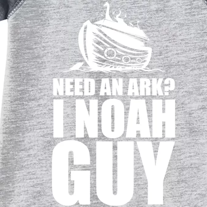 Need An Ark I Noah Guy Infant Baby Jersey Bodysuit