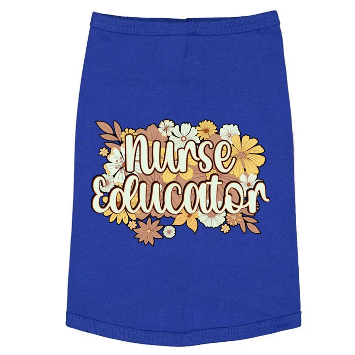 Nurse Educator Flowers Nursing Educator Cool Gift Doggie Tank