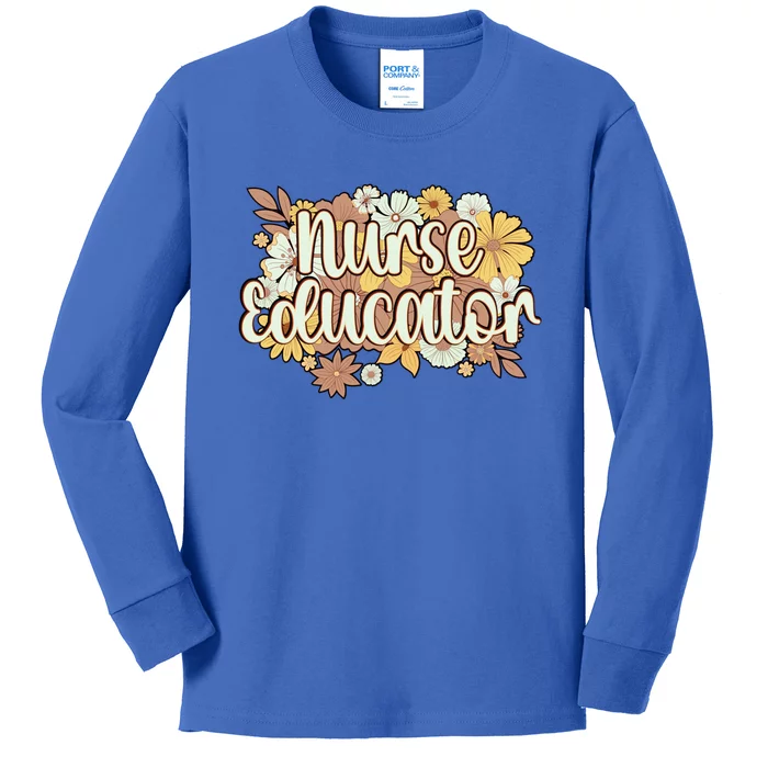 Nurse Educator Flowers Nursing Educator Cool Gift Kids Long Sleeve Shirt