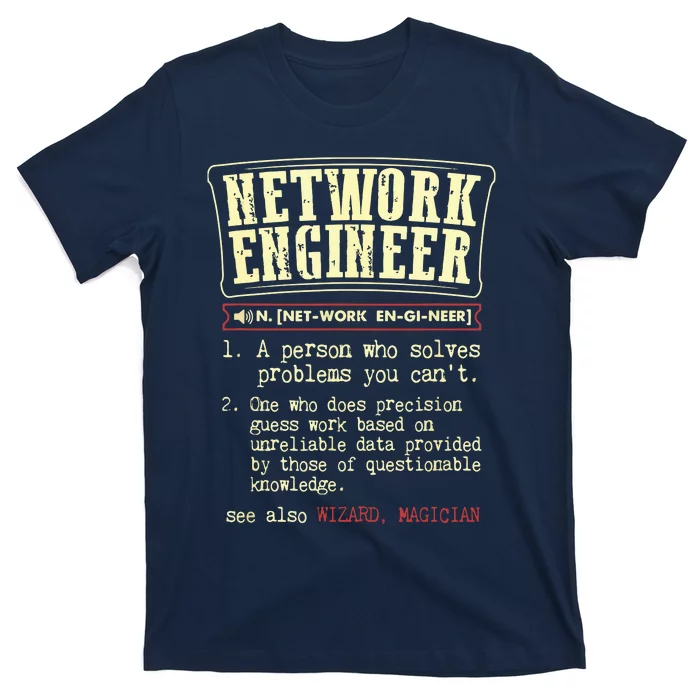 Network Engineer Funny Dictionary Definition T-Shirt