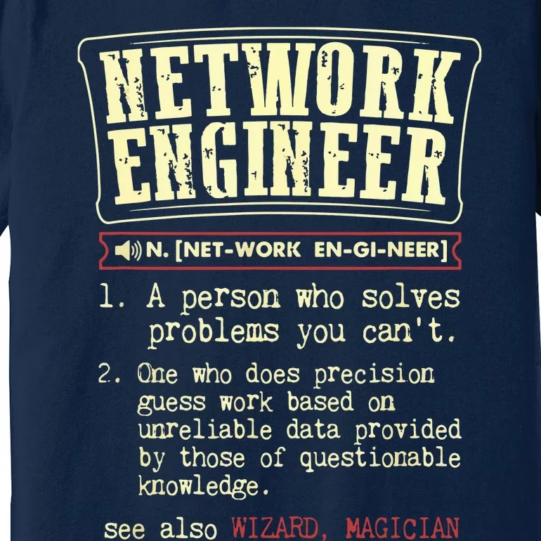 Network Engineer Funny Dictionary Definition Premium T-Shirt