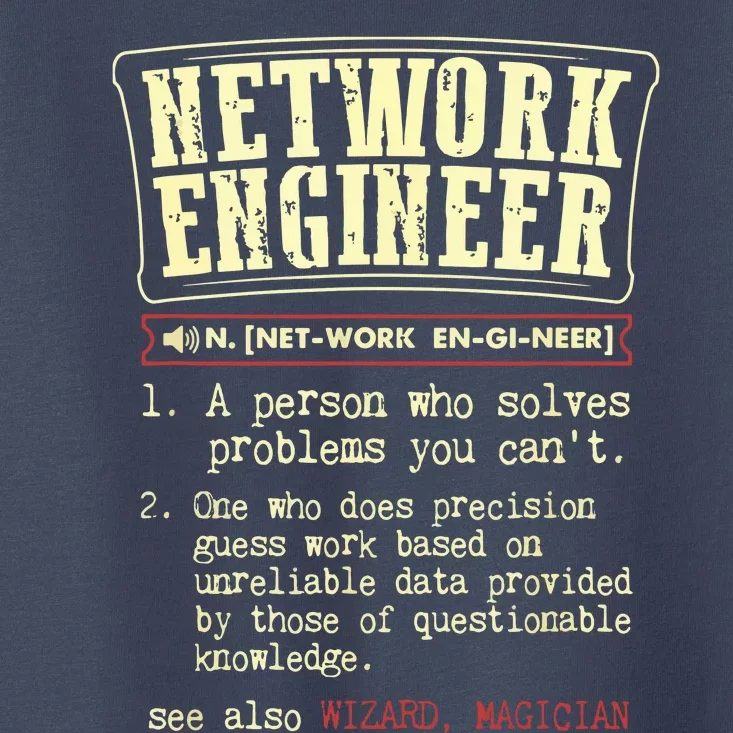 Network Engineer Funny Dictionary Definition Toddler T-Shirt