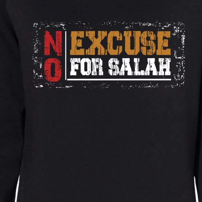 No Excuse For Salah Islamic Gift Womens California Wash Sweatshirt