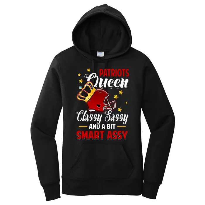 New England Football Queen Classy Sassy And A Bit Smart Assy Women's Pullover Hoodie