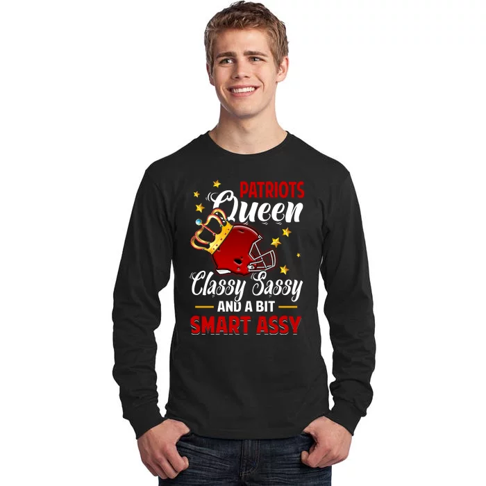 New England Football Queen Classy Sassy And A Bit Smart Assy Tall Long Sleeve T-Shirt