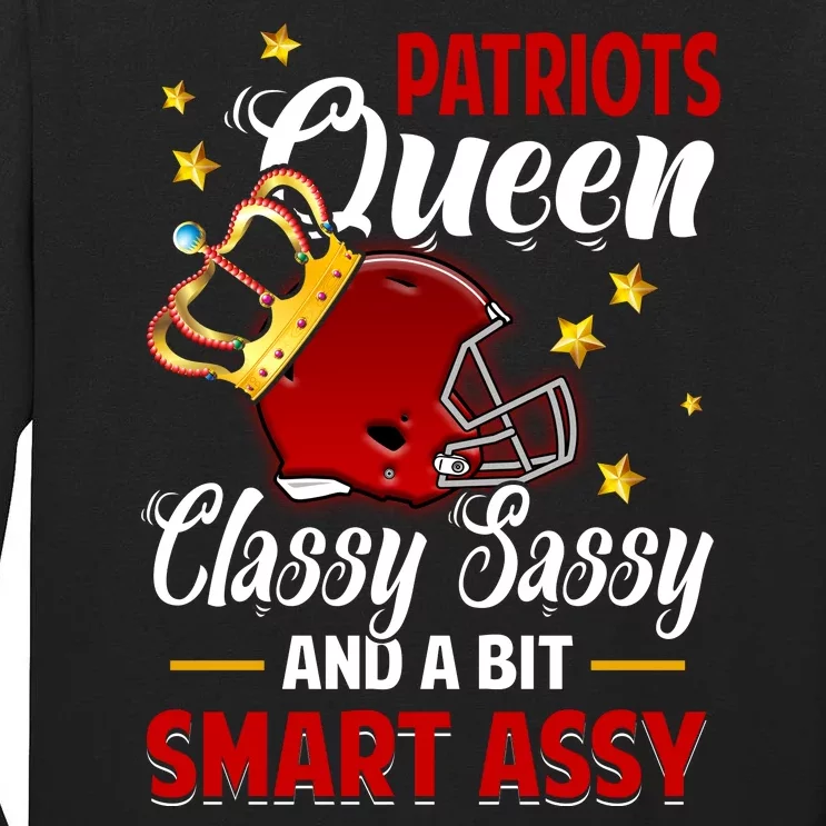 New England Football Queen Classy Sassy And A Bit Smart Assy Tall Long Sleeve T-Shirt