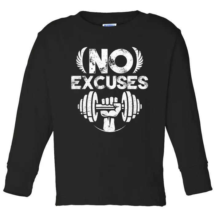 No Excuses Funny Bodybuilding Gym Workout Toddler Long Sleeve Shirt