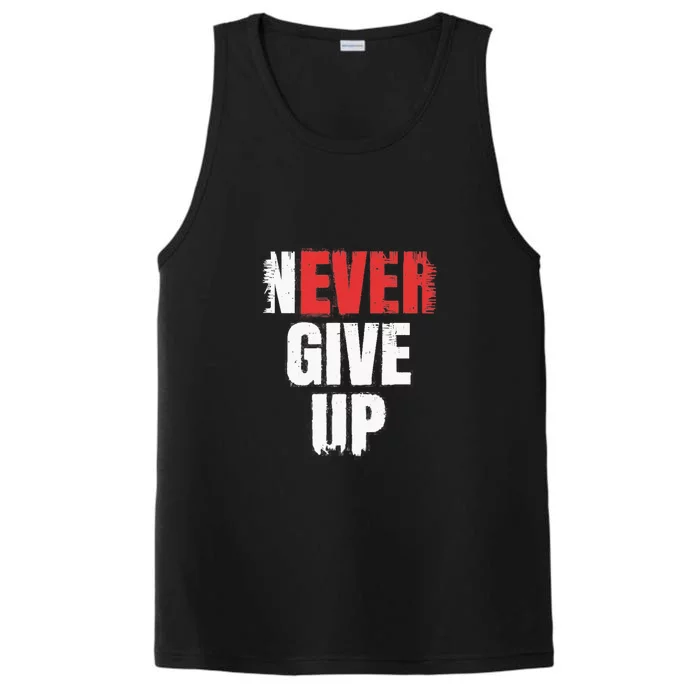 Never Ever Give Up Performance Tank