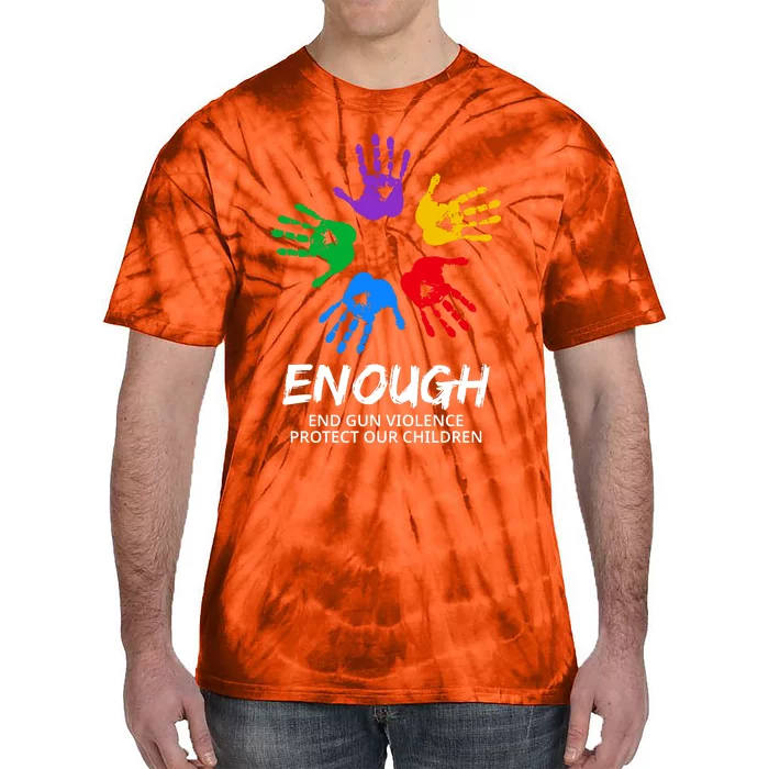 National End Gun End Gun Violence End Gun Awareness Day Enough End Gun Peace Tie-Dye T-Shirt