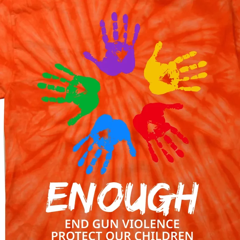 National End Gun End Gun Violence End Gun Awareness Day Enough End Gun Peace Tie-Dye T-Shirt