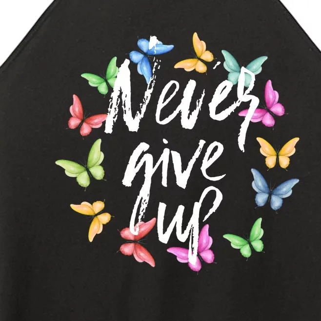 Never Ever Give Up Cool Novelty Quotes Graphic Women’s Perfect Tri Rocker Tank