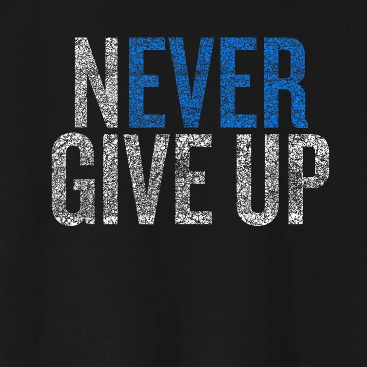 Never Ever Give Up Women's Crop Top Tee