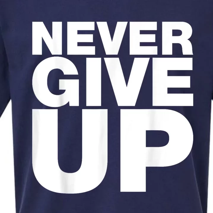 Never Ever Give Up Inspirational Motivational Quotes Saying Sueded Cloud Jersey T-Shirt