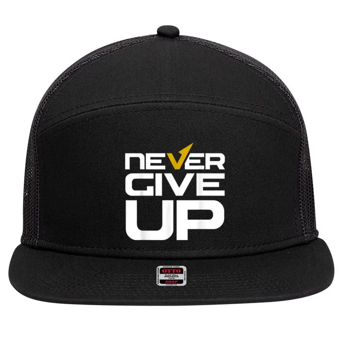 Never Ever Give Up Inspirational Motivational Quotes Saying 7 Panel Mesh Trucker Snapback Hat