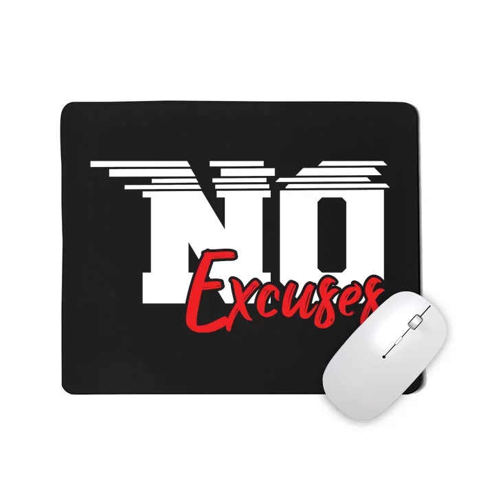 No Excuses Gym Motivation Graphic Mousepad