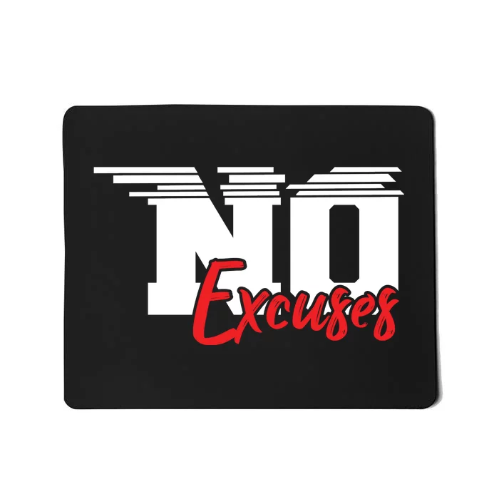 No Excuses Gym Motivation Graphic Mousepad